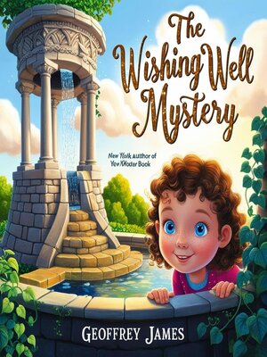 cover image of The Wishing Well Mystery